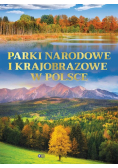 Parki narodowe i krajobrazowe w Polsce