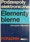 Podzespoły elektroniczne Elementy bierne