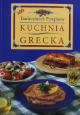 300 Tradycyjnych Przepisów Kuchnia Grecka