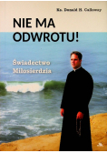 Nie ma odwrotu Świadectwo Miłosierdzia