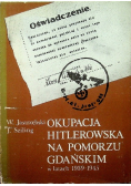 Okupacja hitlerowska na Pomorzu Gdańskim w latach 1939 1945
