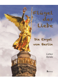 Flügel der Liebe - Die Engel von Berlin