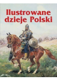 Ilustrowane dzieje Polski