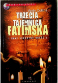 Trzecia tajemnica Fatimska i inne sekretne orędzia