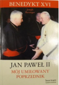 Jan Paweł II Mój umiłowany poprzednik