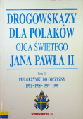 Drogowskazy dla Polaków Ojca Świętego Jana Pawła II
