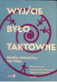 Wyjście było taktowne
