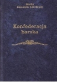 Konfederacja barska. Wybór tekstów