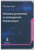 Umowa przewozu w transporcie towarowym