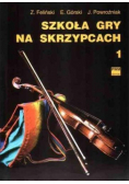 Szkoła gry na skrzypcach Tom 1
