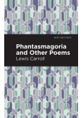 Phantasmagoria and Other Poems