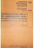 Hydrauliczne metody określania rozstway urządzeń odwadniających