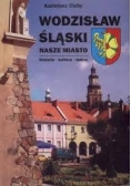 Wodzisław Śląski. Nasze miasto