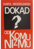 Dokąd od komunizmu