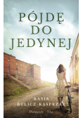 Pójdę do jedynej