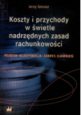 Koszty i przychody w świetle nadrzędnym zasad rachunkowości