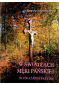 W światłach Męki Pańskiej