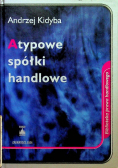 Atypowe spółki handlowe