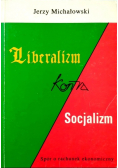 Liberalizm kontra Socjalizm