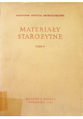 Materiały starożytne Tom V