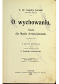 O wychowaniu Nauki dla Matek chrześcijańskich 1909 r.
