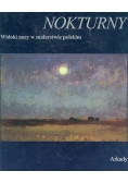 Nokturny. Widoki nocy w malarstwie polskim