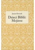 Dzieci Biblii Mojżesz
