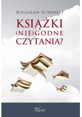 Książki (nie)godne czytania?