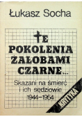 Te pokolenia żałobami czarne