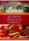 Kuchnia świętych i papieży
