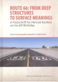 Route 66 From Deep Structures to Surface