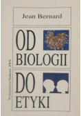 Od biologii do etyki