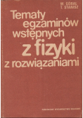 Tematy egzaminów wstępnych z fizyki z rozwiązaniami