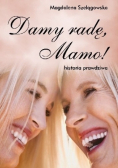 Damy radę mamo
