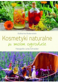 Kosmetyki naturalne w moim ogrodzie