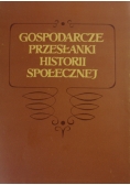 Gospodarcze przesłanki historii społecznej
