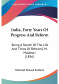 India, Forty Years Of Progress And Reform