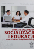 Wybrane Zagadanienia Socjalizacji I Edukacji Osób