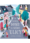 W każdym domu na każdej ulicy