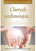 Chorych uzdrawiajcie