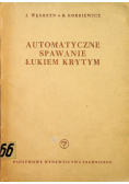 Automatyczne spawanie łukiem krytym