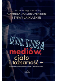 Kultura mediów, ciało i tożsamość