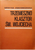 Trzemeszno Klasztor Św Wojciecha