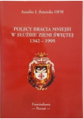 Polscy bracia mniejsi w służbie Ziemi Świętej 1342 - 1995