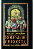 Bolesław Chrobry Tom VI Rozdroża