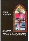 Zabytki Ziemi Łomżyńskiej Tom I