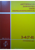 Aktywizacja zawodowa osób niepełnosprawnych Nr 3 I 4