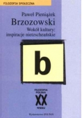 Brzozowski. Wokół kultury: inspiracje nietzscheańskie