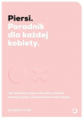 Piersi Poradnik dla każdej kobiety