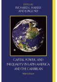 Capital, Power, and Inequality in Latin America and the Caribbean, New Edition